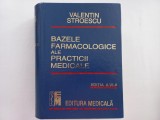 VALENTIN STROESCU - BAZELE FARMACOLOGICE ALE PRACTICII MEDICALE. EDITIA A VI-A
