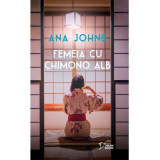 Femeia cu chimono alb (vol. 6) - Ana Johns