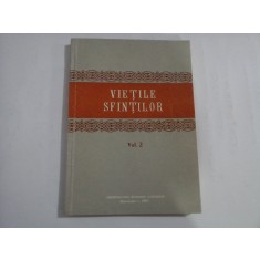 VIETILE SFINTILOR - VOL II