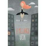 A pillang&oacute; &uacute;tja - Kun Mia