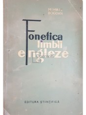 Mihail Bogdan - Fonetica limbii engleze (Editia: 1962) foto