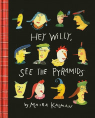 Hey Willy, See the Pyramids, Hardcover foto