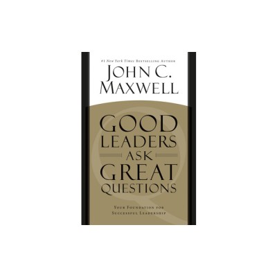 Good Leaders Ask Great Questions: Your Foundation for Successful Leadership foto