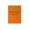 Manifest: 7 Steps to Living Your Best Life