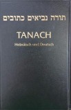 Tanakh. Hebreu and Deutsch (editie bilingva in ebraica-germana)