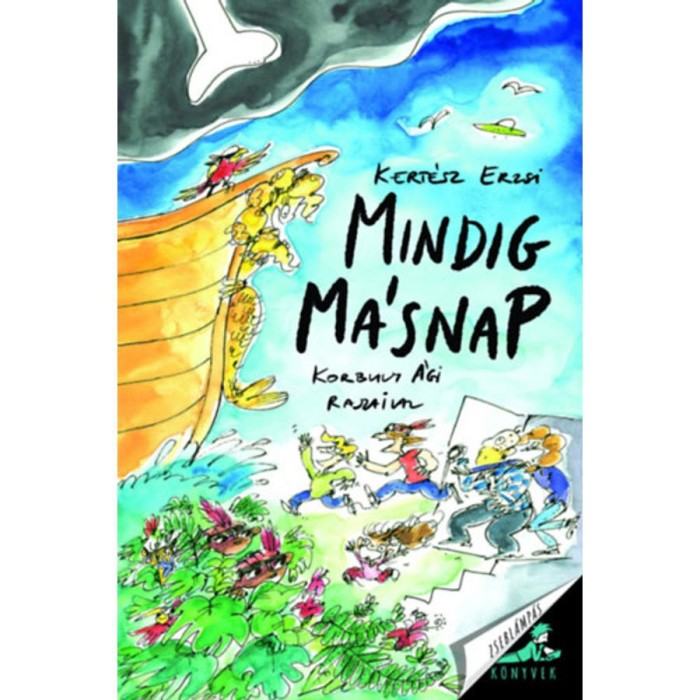 Mindig m&aacute;snap - Kert&eacute;sz Erzsi