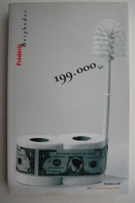 199.000 lei &amp;ndash; Frederic Beigbeder foto