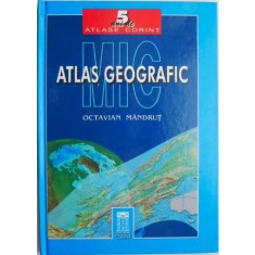 Mic atlas geografic &ndash; Octavian Mandrut