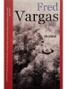 Fred Vargas - Varcolacul (Editia: 2022)