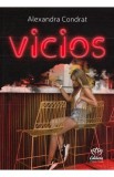Vicios - Alexandra Condrat