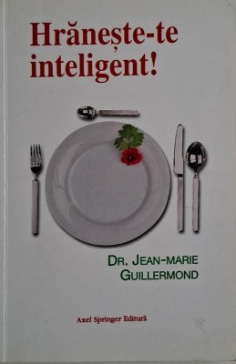 Hraneste-te inteligent! - Jean-Marie Guillermond foto
