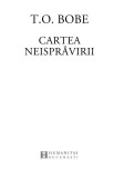 Cartea neispravirii | T. O. Bobe, 2019, Humanitas