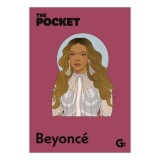 Cumpara ieftin The Pocket Beyonce