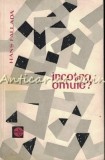 Incotro, Omule? - Hans Fallada, Editura Pentru Literatura Universala, 1965, Romana, Roman Beletristica