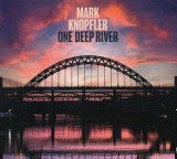 One Deep River (Deluxe Edition) | Mark Knopfler, Emi Records