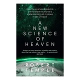 New Science of Heaven, Robert Temple