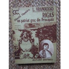 L. Vranoussis - Rigas - Un patriot grec din Principate
