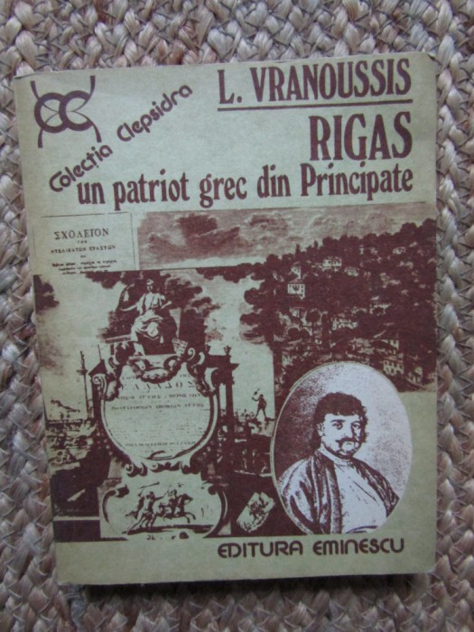 L. Vranoussis - Rigas - Un patriot grec din Principate
