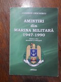 Amintiri din Marina Militara - Corneliu Enachescu, autograf / R4P3F, Alta editura