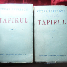CEZAR PETRESCU - TAPIRUL -Prima Editie -Cugetarea 1946 264+291 pag