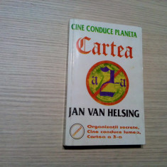 CINE CONDUCE LUME - Cartea a 2 -a - Jan Van Helsing - 1988, 400 p.