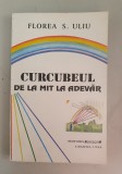 Curcubeul - de la mit la adevar - Florea S. Uliu