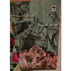Pestera ideilor - Jose Carlos Somoza