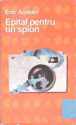EPITAF PENTRU UN SPION-ERIC AMBLER-124942 foto