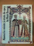 MANUSCRISE MINIATE SI ORNATE DIN EPOCA LUI MATEI BASARAB GHEORGHE BULUTA SI SULTANA CRAIA, 1984