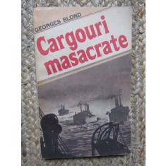 GEORGES BLOND - CARGOURI MASACRATE