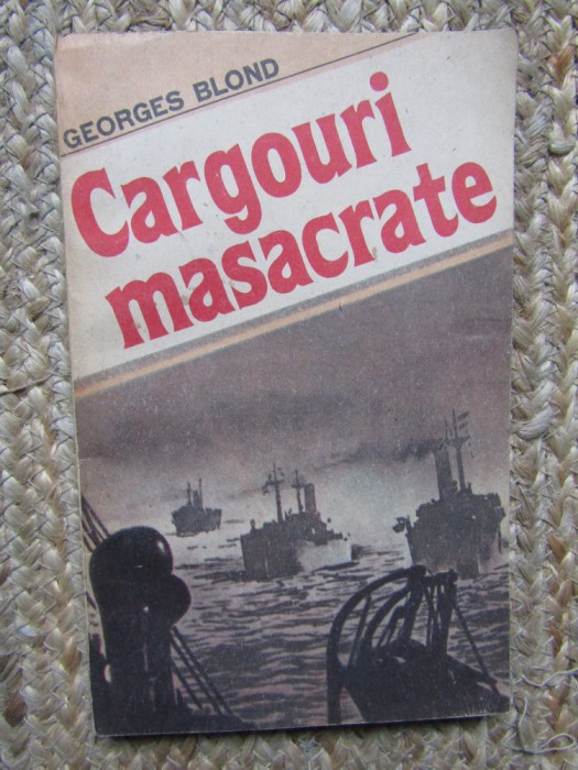 GEORGES BLOND - CARGOURI MASACRATE