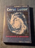 Cerul Zeilor - Antroposofie și Astronomie, Elisabeth Vreede - Carte Spiritualitate, Ezoterism