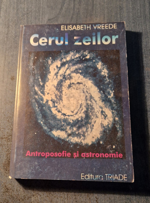 Cerul zeilor Antroposofie si astronomie Elisabeth Vreede