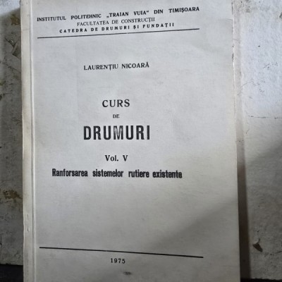 Curs de drumuri Vol. V Ramforsarea sistemelor rutiere existente - Laurentiu Nicoara foto