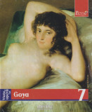 Viata si opera lui Goya - Colectia Pictori de geniu