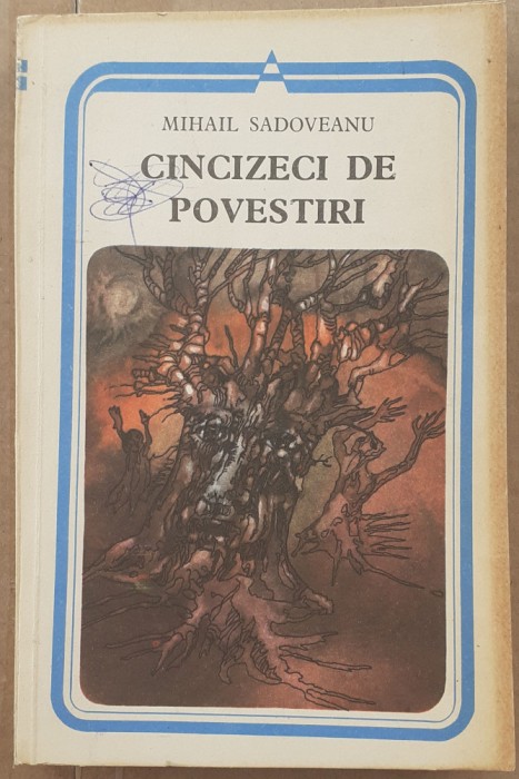 (C525) MIHAIL SADOVEANU - CINCIZECI DE POVESTIRI