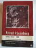 Jurnal 1934-1944. Editat si comentat de Jurgen Matthaus si Frank Bajohr - Alfred Rosenberg
