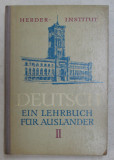 DEUTSCH , EIN LEHRBUCH FUR AUSLANDER , TEIL II , 1967