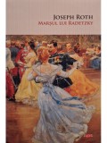 Joseph Roth - Marsul lui Radetzky (Editia: 2019)