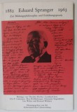 EDUARD SPRANGER 1882 -1963 , ZUR BILDUNGSPHILOSOPHIE UND ERZIEHUNGSPRAXIS ( DESPRE FILOZOFIA EDUCATIEI SI PRACTICA EDUCATIONALA ) , TEXT IN LIMBA GE