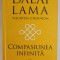 COMPASIUNEA INFINITA de DALAI LAMA , 2022 * EDITIE CARTONATA