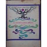 LA IZVORUL CU PIETRE ALBASTRE. BASME. ILUSTRATII VAL MUNTEANU-EUGENIA ADAM ROSCA-206804