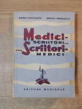 MEDICI SCRIITORI.. ..SCRIITORI MEDICI de MARIN VOICULESCU, MIRCEA ANGELESCU 1964
