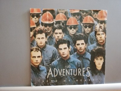 The Adventures &amp;ndash; Send My Heart (1984/Chrysalis/RFG) - VINIL/&amp;quot;7 Single/Impecabil foto