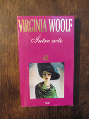 Intre acte - Virginia Woolf foto