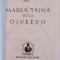 MAREA TAINA DE LA DIVEEVO