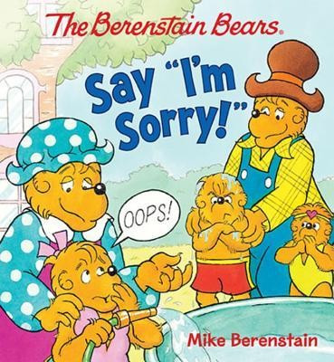 The Berenstain Bears Say &amp;quot;&amp;quot;I&amp;#039;m Sorry!&amp;quot;&amp;quot; foto