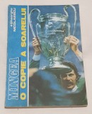 Mingea o copie a Soarelui - suporter Steaua Bucuresti - Carte FOTBAL - STEAUA