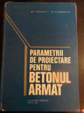 Parametrii De Proiectare Pentru Betonul Armat Dimensionare Ra - Hp.popescu M.elenbogen ,544311, Didactica Si Pedagogica