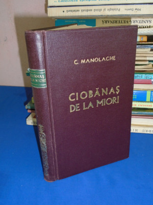 C. MANOLACHE - CIOBANAS DE LA MIORI (FOLCLOR POETIC ZONA TELEAJENULUI) , 1971 * foto